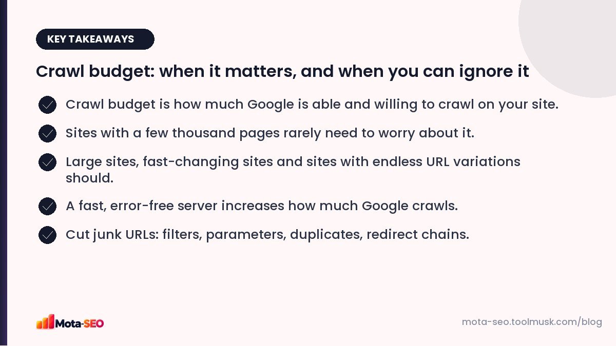 Key takeaways: Crawl budget: when it matters, and when you can ignore it
