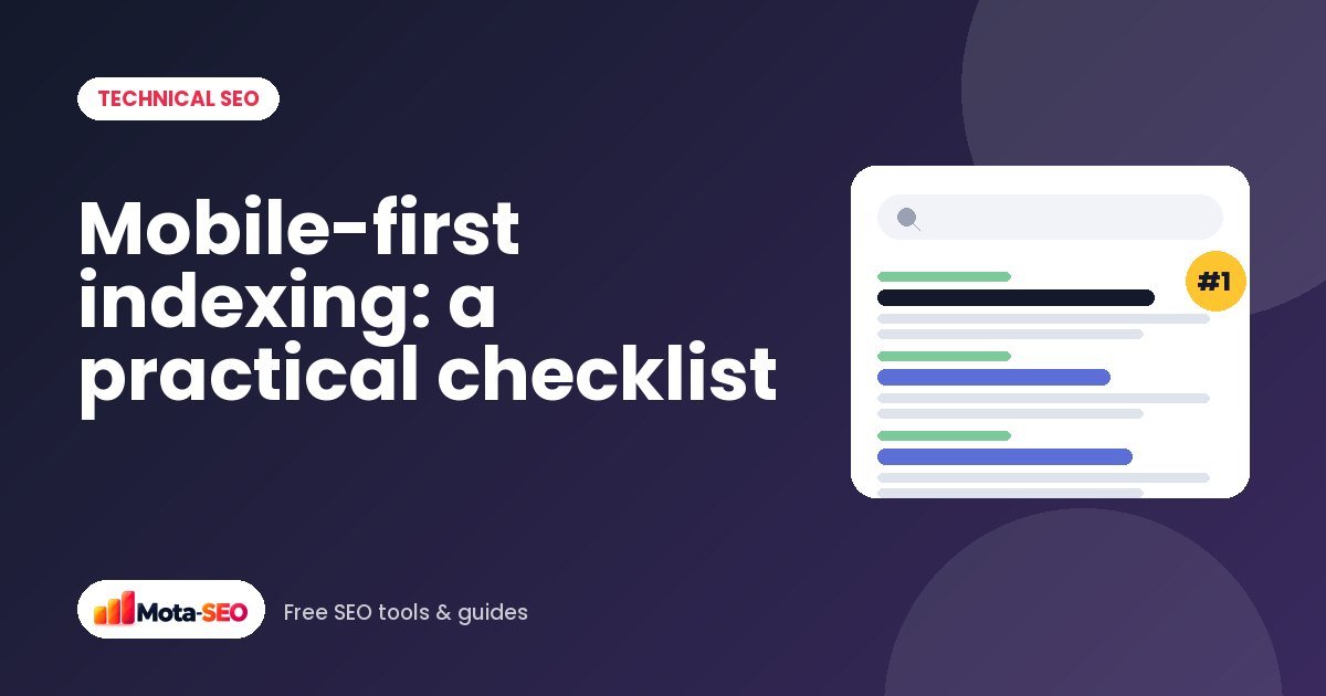 Mobile-first indexing: a practical checklist for your site